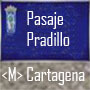 Pasaje Pradillo metro Cartagena
